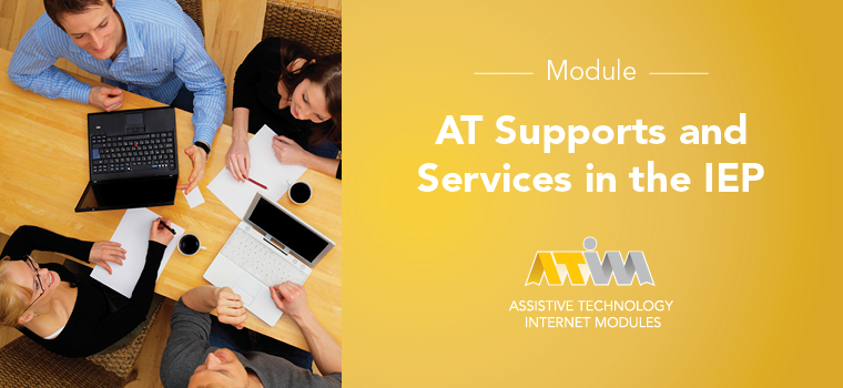 New ATIM Module: AT Supports and Services in the IEP