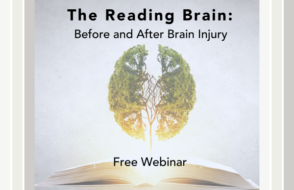 Brain Injury Webinar - Project Block: The Reading Brain: Before and After Brain Injury