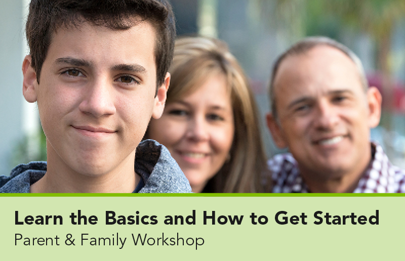 Parent and Family Workshop: Parent and Family Workshops