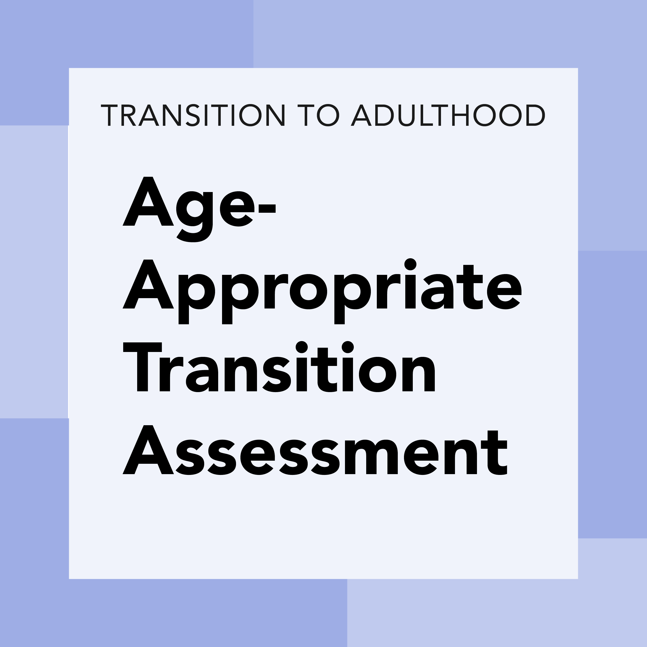 Age-Appropriate Transition Assessment