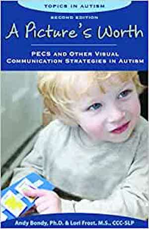 A Pictures Worth Pecs and Other Visual Communication Strategies in Autism Book Cover