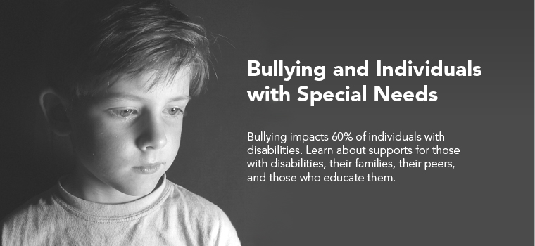 Bullying and Individuals with Special Needs