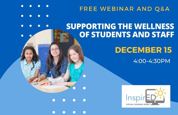 Supporting the Wellness of Students and Staff: Supporting the Wellness of Students and Staff December 15