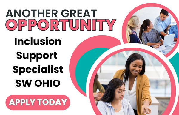 ISS - SW OHIO: Inclusion Support Specialists (ISS)