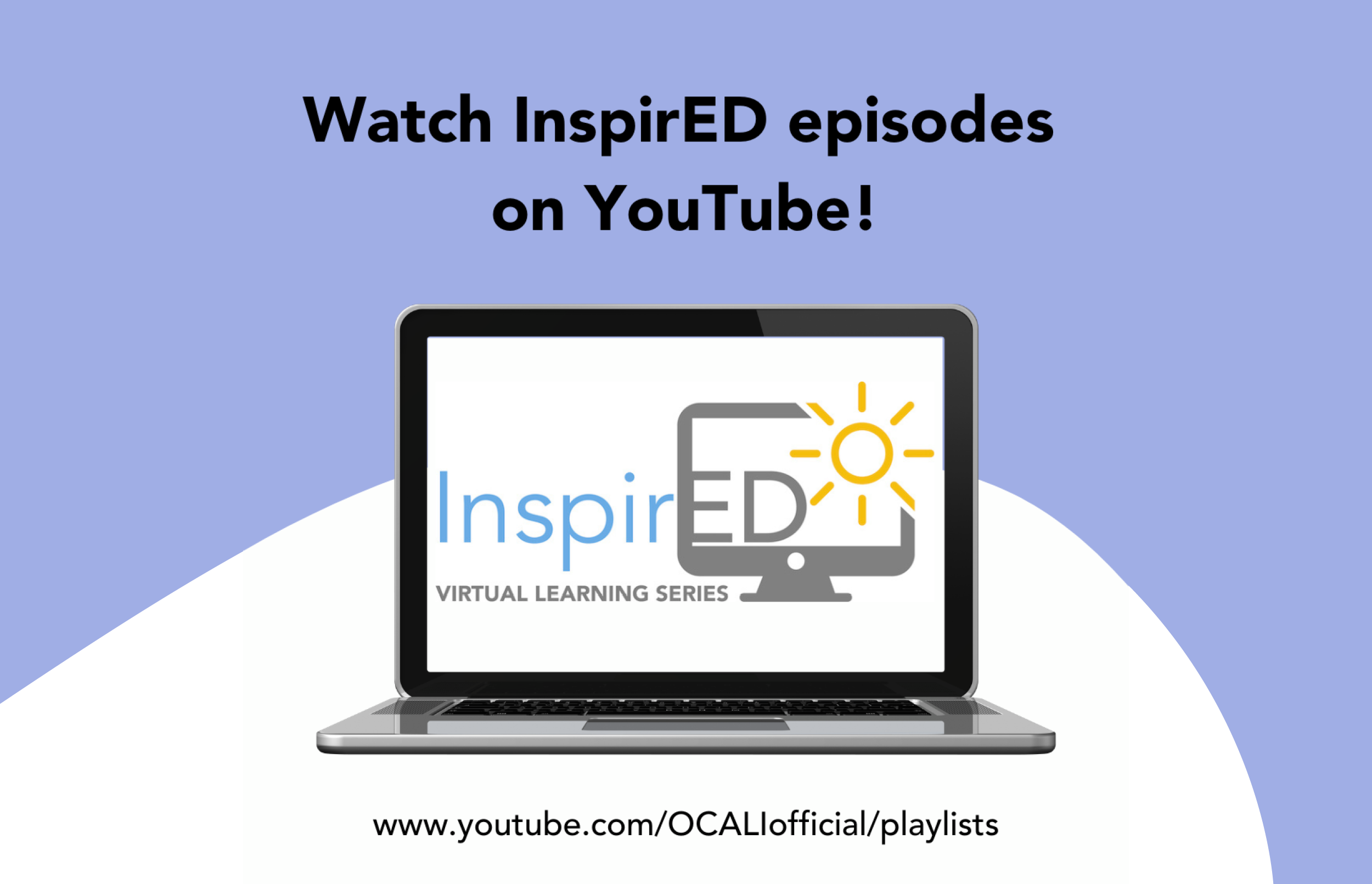 InspirED on YouTube: InspirED Episodes Now on YouTube!