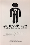 Interoception: The Eighth Sensory System