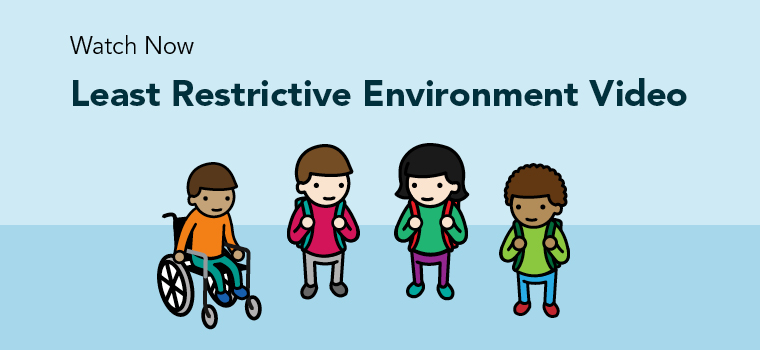 Least Restrictive Environment Video
