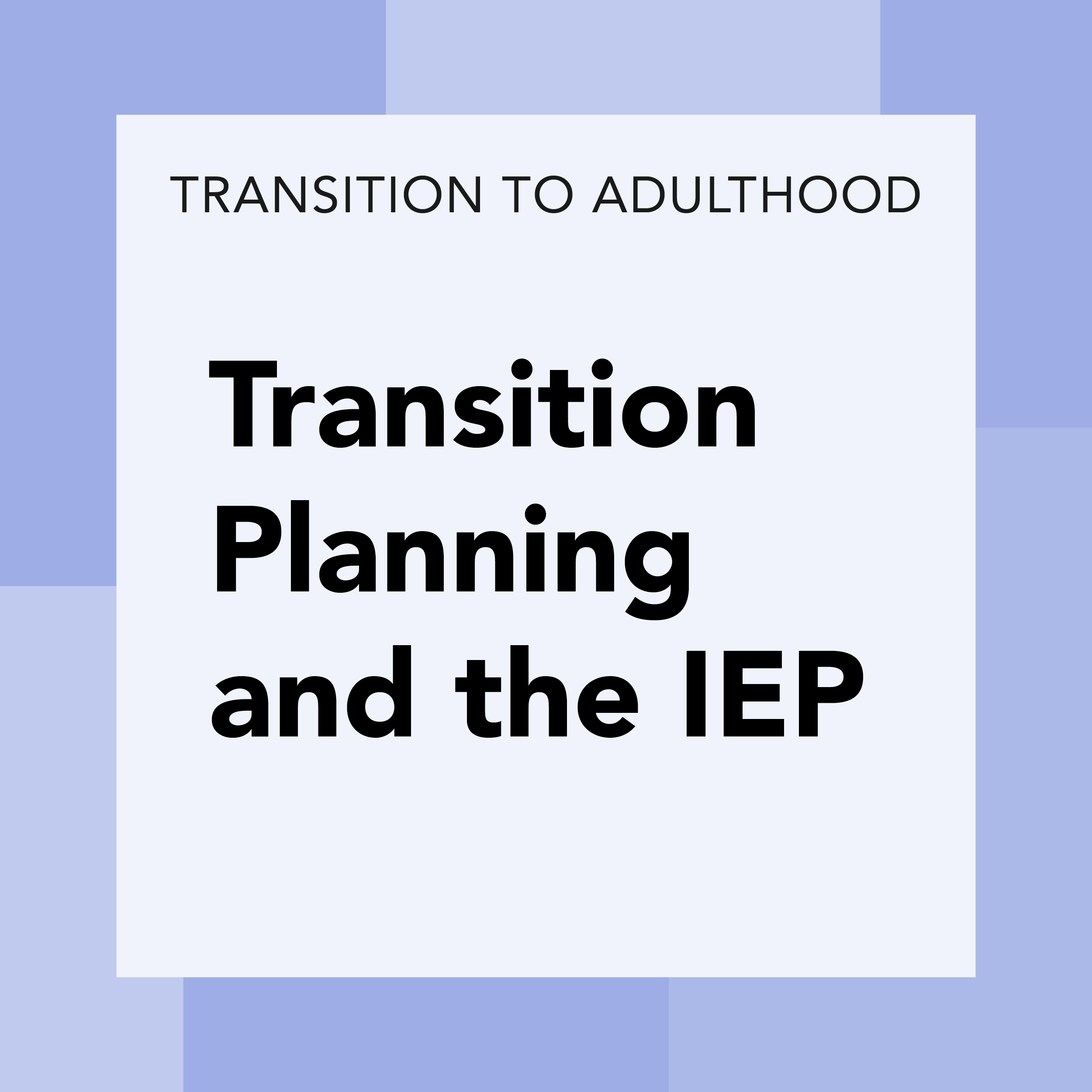 Transition Planning and the IEP