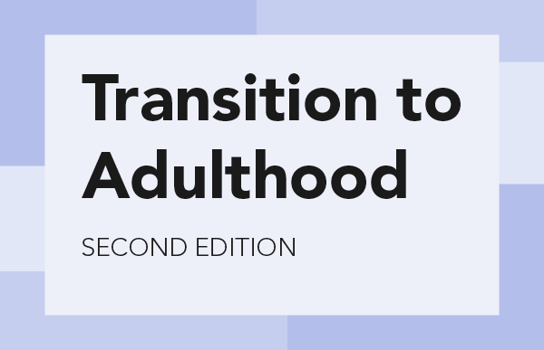 Transition to Adulthood: Transition to Adulthood Guidelines